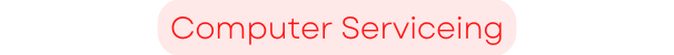 Computer Serviceing